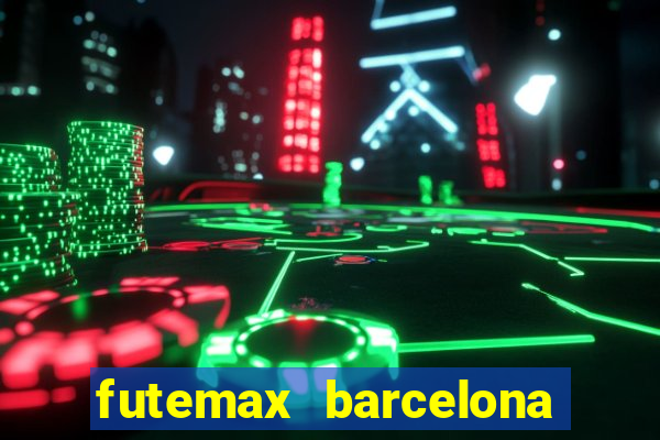 futemax barcelona ao vivo